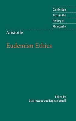 Aristotle: Eudemian Ethics by Brad Inwood, Brad Inwood, Raphael Woolf