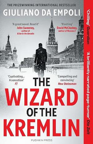 The Wizard of the Kremlin by Giuliano da Empoli