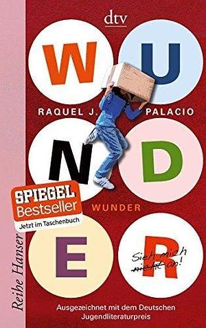 Wunder Sieh mich nicht an by Raquel J. Palacio by R.J. Palacio, R.J. Palacio