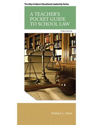 A Teacher's Pocket Guide to School Law by Nathan Essex