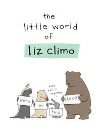 The Little World of Liz Climo by Liz Climo