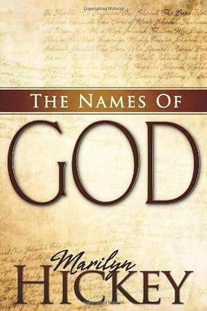 Names of God by Marilyn Hickey, Marilyn Hickey