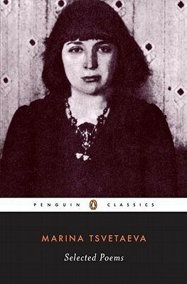Marina Tsvetayeva: Selected Poems by Marina Tsvetaeva, Elaine Feinstein