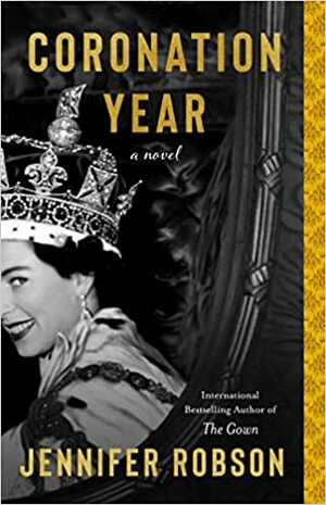 The Coronation Year by Jennifer Robson
