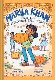 Marya Khan and the Spectacular Fall Festival (Marya Khan #3) by Saadia Faruqi