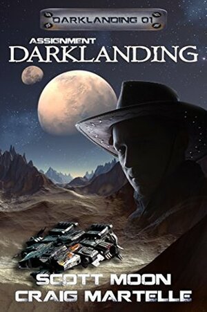 Assignment Darklanding by Craig Martelle, Scott Moon
