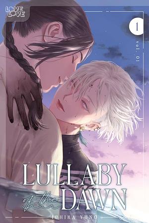 Lullaby of the Dawn, Vol. 1 by Ichika Yuno