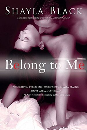 Belong to Me by Shayla Black