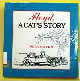 Floyd, a Cat's Story by Peter Stern