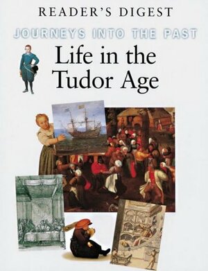 Life In The Tudor Age by Adam Nicolson