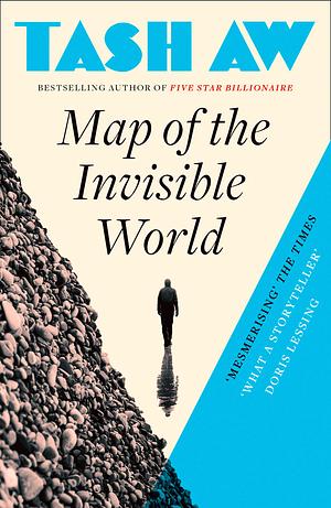 Map of the Invisible World by Tash Aw