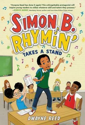 Simon B. Rhymin' Takes a Stand by Robert Paul, Ellien Holi, Dwayne Reed