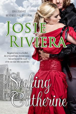 Seeking Catherine by Josie Riviera