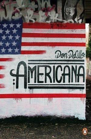 Americana: Penguin Street Art by DeLillo, Don PENGUIN STREET ART Edition by Don DeLillo, Don DeLillo