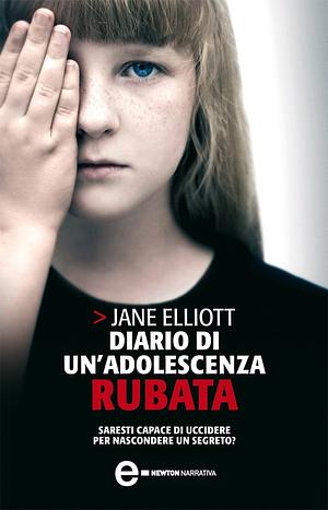 Diario di un'adolescenza rubata by Jane Elliott