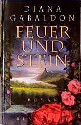 Feuer und Stein by Diana Gabaldon