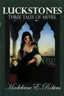 Luckstones: Three Tales of Meviel by Madeleine E. Robins