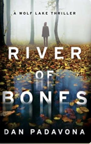 River of Bones by Dan Padavona