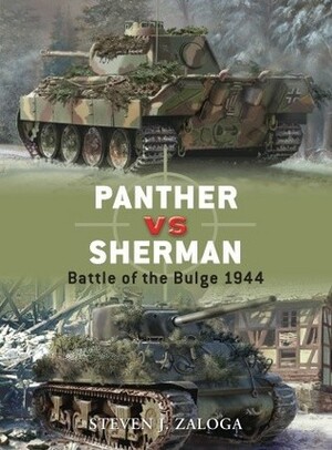 Panther vs Sherman: Battle of the Bulge 1944 by Steven J. Zaloga, Howard Gerrard, Jim Laurier