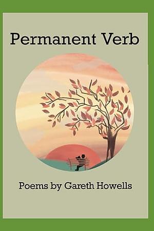 Permanent Verb by Gareth Howells