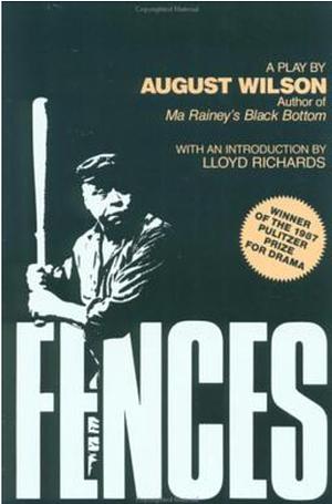 Fences by August Wilson