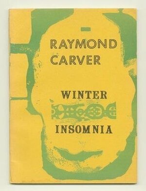 Winter Insomnia by Robert McChesney, Raymond Carver