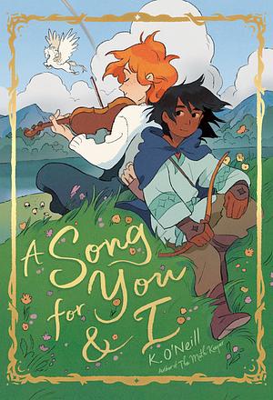 A Song for You and I by K. O'Neill