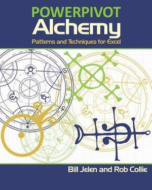 PowerPivot Alchemy: Patterns and Techniques for Excel by Rob Collie, Bill Jelen