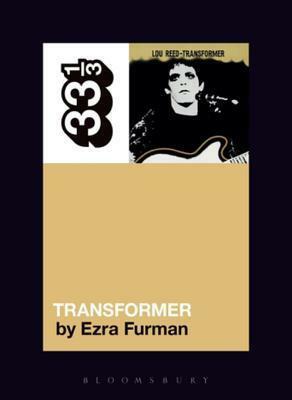 Lou Reed's Transformer by Ezra Furman