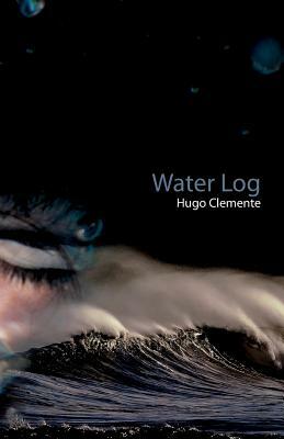 Water Log by Hugo Clemente
