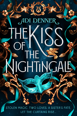 The Kiss of the Nightingale by Adi Denner