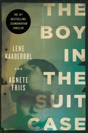 The Boy in the Suitcase by Agnete Friis, Lene Kaaberbøl