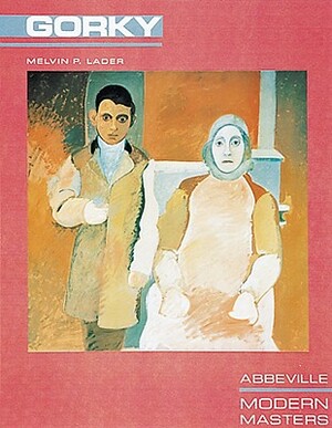 A Arshile Gorky: Reconsidering the History of American Abolitionism by Melvin P. Lader