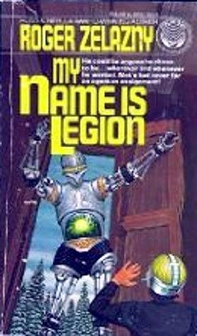 My Name is Legion by Roger Zelazny