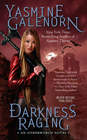 Darkness Raging by Yasmine Galenorn