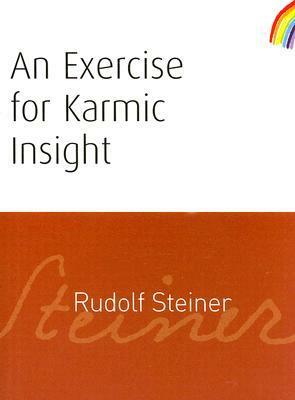An Exercise for Karmic Insight by Rudolf Steiner, Pauline Wehrle