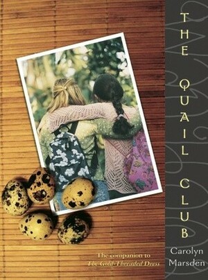 The Quail Club by Carolyn Marsden