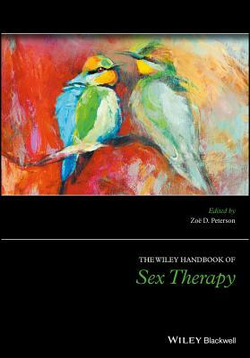 The Wiley Handbook of Sex Therapy by 