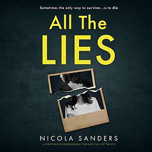 All the Lies by Nicola Sanders