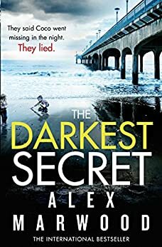 The Darkest Secret by Alex Marwood