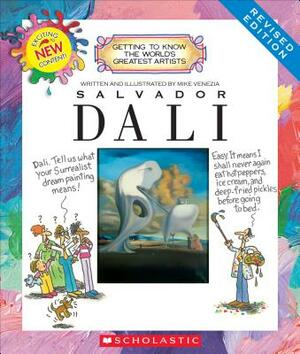 Salvador Dali (Revised Edition) (Getting to Know the World's Greatest Artists) by Mike Venezia