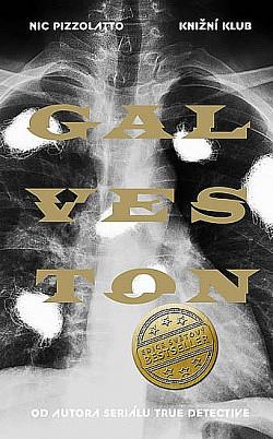 Galveston by Nic Pizzolatto