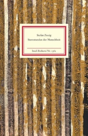 Sternstunden der Menschheit. Fünf historische Miniaturen by Stefan Zweig