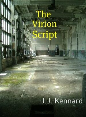 The Virion Script by J.J. Kennard