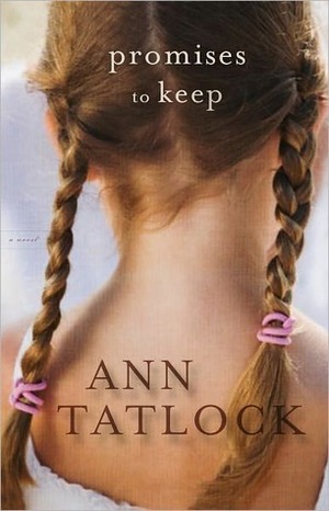Promises to Keep by Ann Tatlock