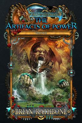 The Artifacts of Power: Godsland 7,8,9 by Brian Rathbone