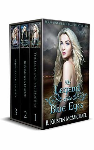 The Blue Eyes Trilogy Complete Collection by B. Kristin McMichael