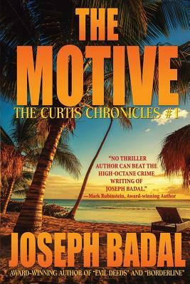 The Motive by Joseph Badal