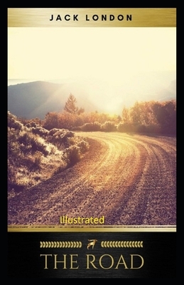 The Road Illustrated by Jack London