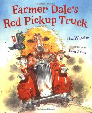 Farmer Dale's Red Pickup Truck by Lisa Wheeler